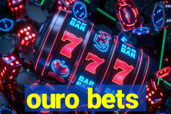 ouro bets